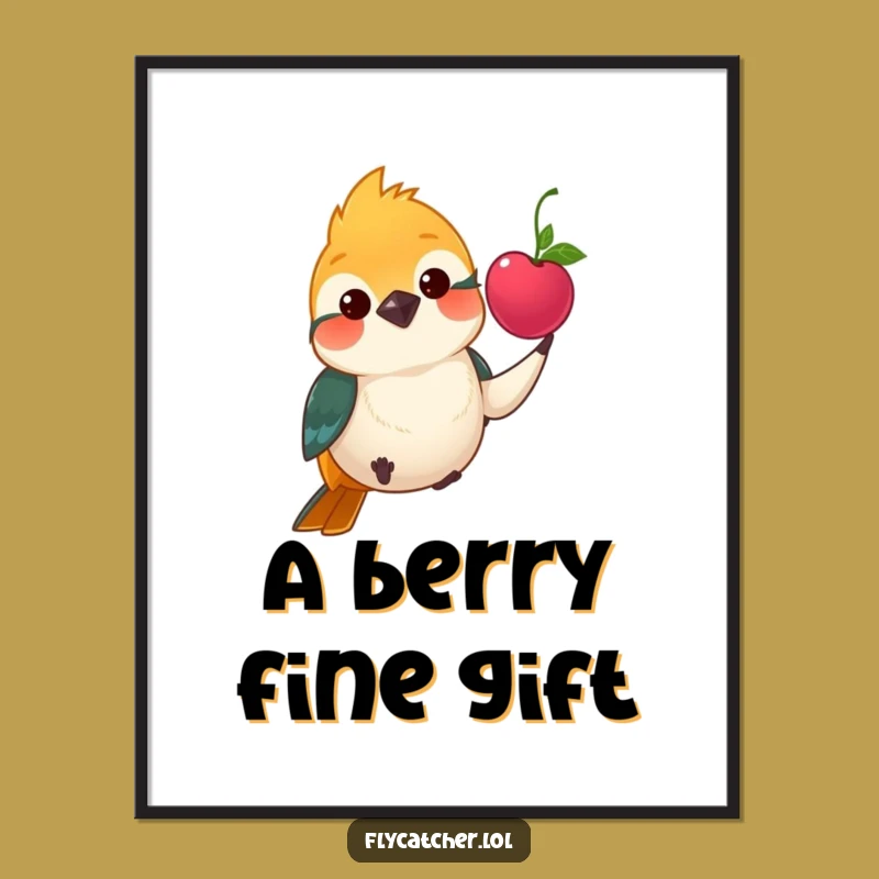 Funny Flycatcher Berry Gift Digital Art - Instant Kind Decor, Hilarious Funny Gift