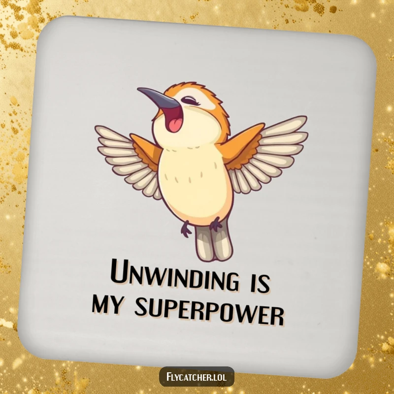 Funny coaster depicting a flycatcher bird stretching its wings and yawning happily, protecting your furniture with charm.