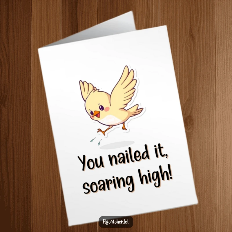 Funny Free Printable Bird Congratulations Card: A cute bird energetically swoops down, celebrating success with a dramatic flourish.