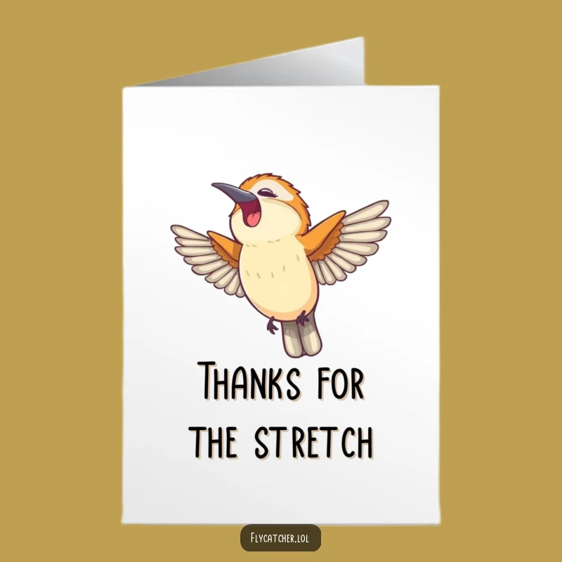 Happy Yawn Flycatcher Thank You Card - Free Printable for Chill Gratitude!
